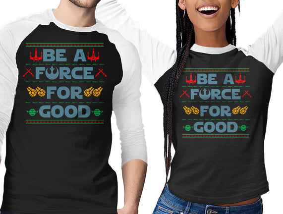 Be A Force For Good