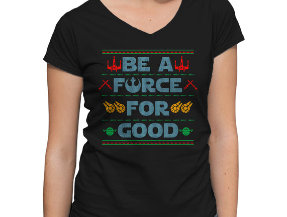 Be A Force For Good