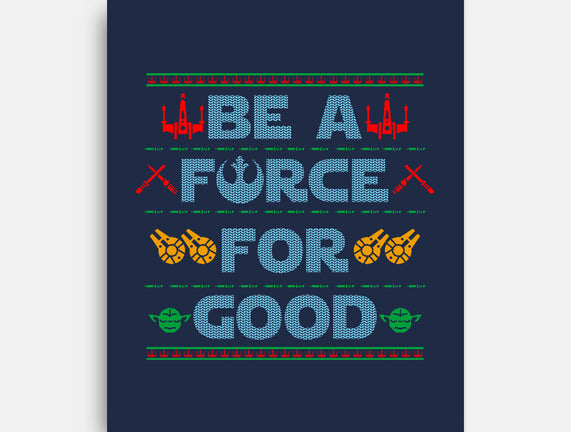 Be A Force For Good