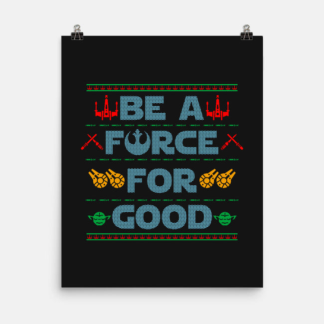 Be A Force For Good-None-Matte-Poster-Boggs Nicolas