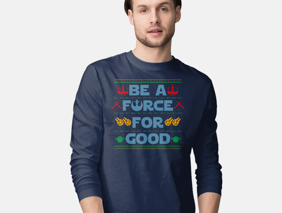 Be A Force For Good