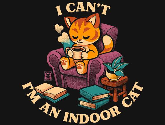 I'm An Indoor Cat