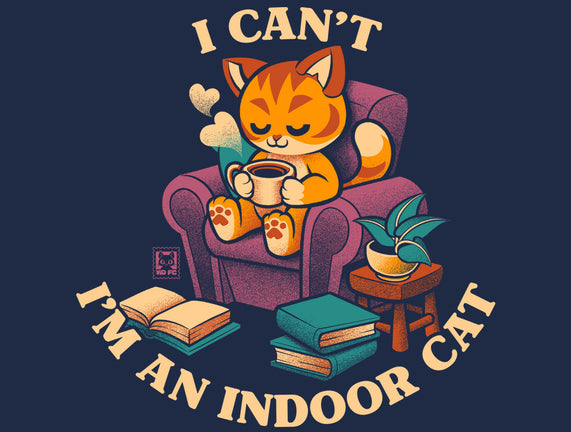 I'm An Indoor Cat