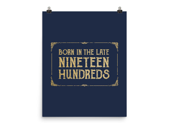 Born In The Late Nineteen Hundreds