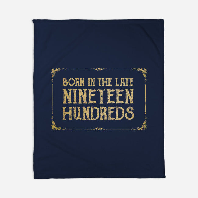 Born In The Late Nineteen Hundreds-None-Fleece-Blanket-kg07