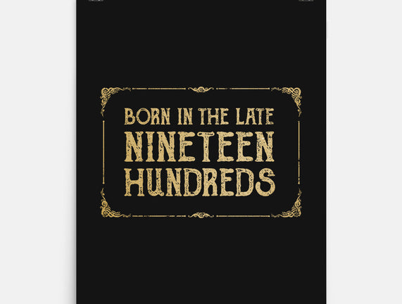 Born In The Late Nineteen Hundreds