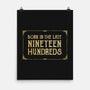 Born In The Late Nineteen Hundreds-None-Matte-Poster-kg07