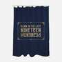 Born In The Late Nineteen Hundreds-None-Polyester-Shower Curtain-kg07