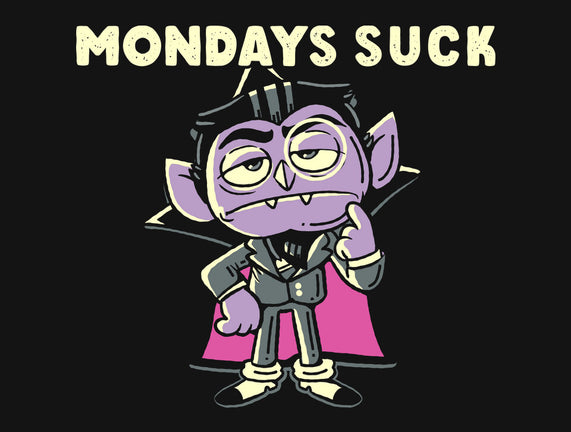 Mondays Suck