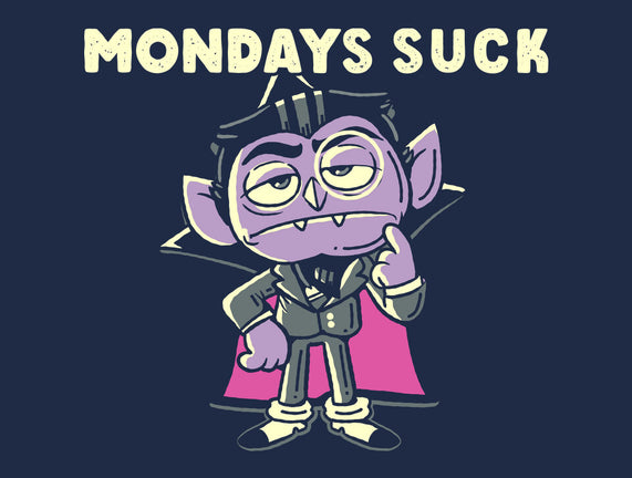 Mondays Suck