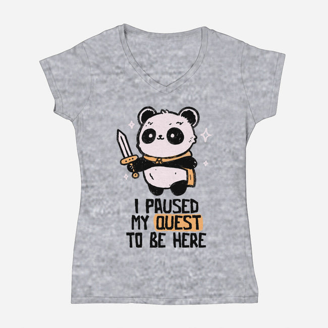 I Paused My Quest To Be Here-Womens-V-Neck-Tee-koalastudio