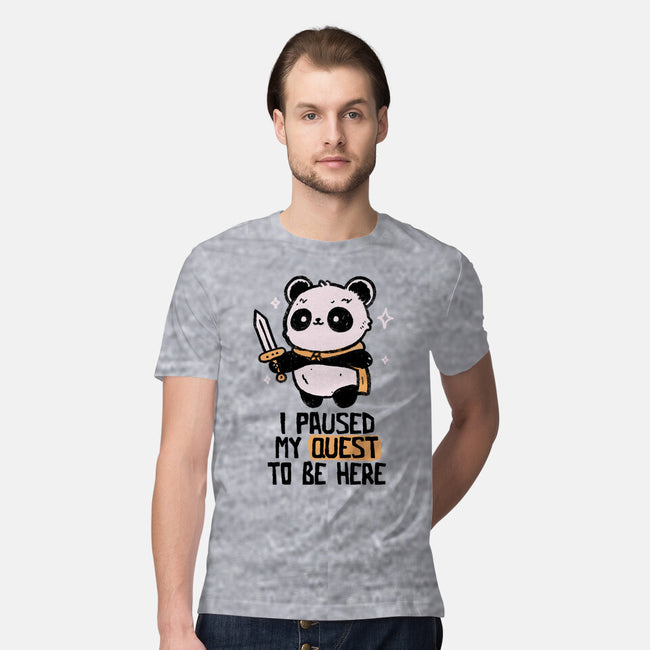 I Paused My Quest To Be Here-Mens-Premium-Tee-koalastudio