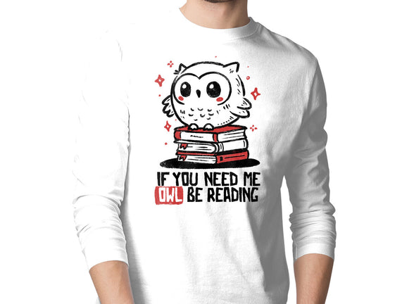 If You Need Me Owl Be Reading