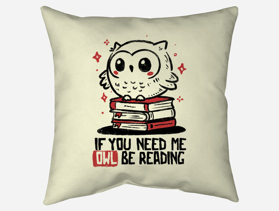 If You Need Me Owl Be Reading