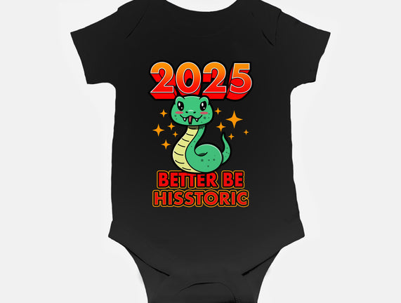 2025 Better Be Hisstoric