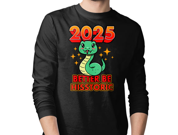 2025 Better Be Hisstoric