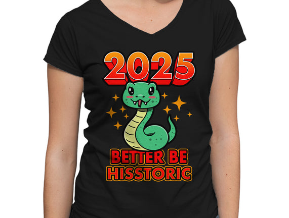 2025 Better Be Hisstoric