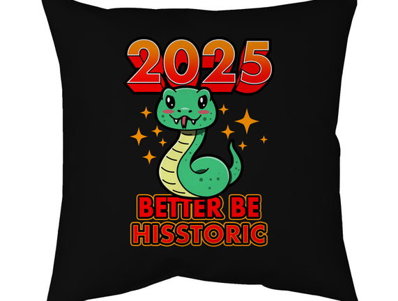 2025 Better Be Hisstoric