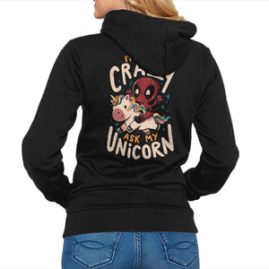 I'm Not Crazy Ask My Unicorn