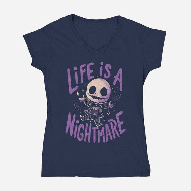 Life Is A Nightmare-Womens-V-Neck-Tee-Arigatees