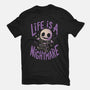 Life Is A Nightmare-Mens-Basic-Tee-Arigatees