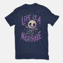 Life Is A Nightmare-Mens-Heavyweight-Tee-Arigatees