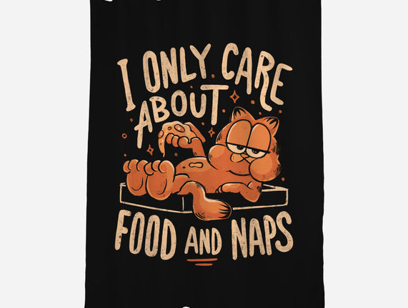 I Only Care About Food And Naps