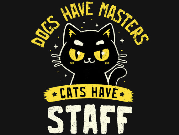 Cats Have Staff