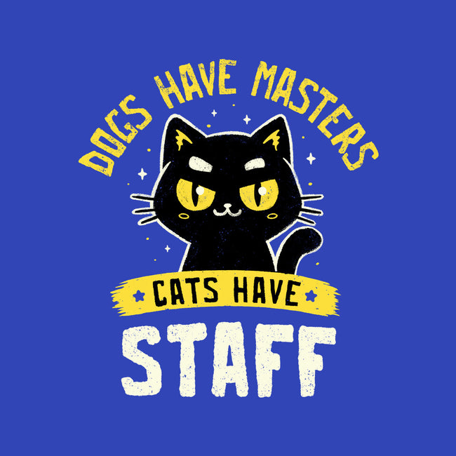 Cats Have Staff-None-Mug-Drinkware-koalastudio