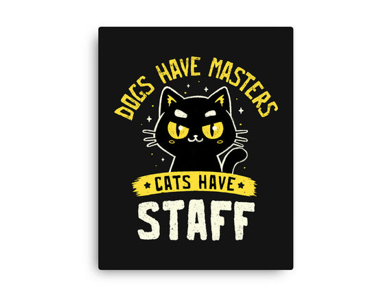 Cats Have Staff