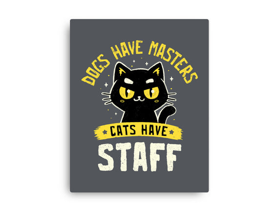 Cats Have Staff