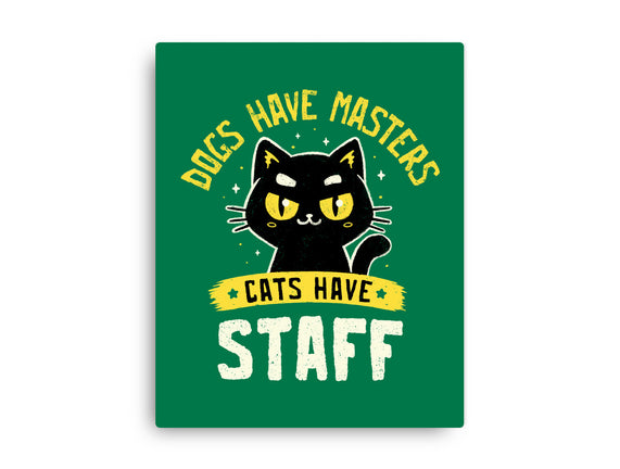 Cats Have Staff