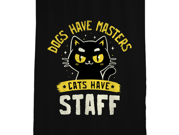 Cats Have Staff