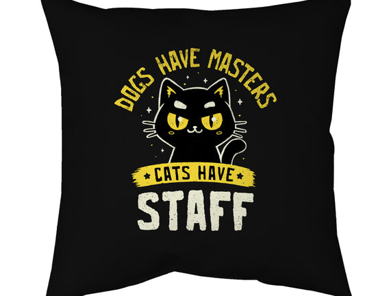 Cats Have Staff