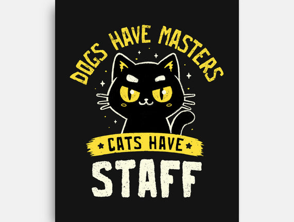 Cats Have Staff