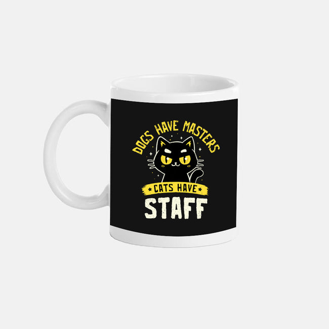 Cats Have Staff-None-Mug-Drinkware-koalastudio