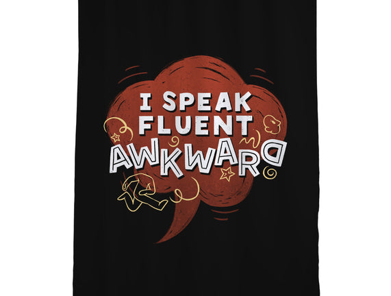 I Speak Fluent Awkward