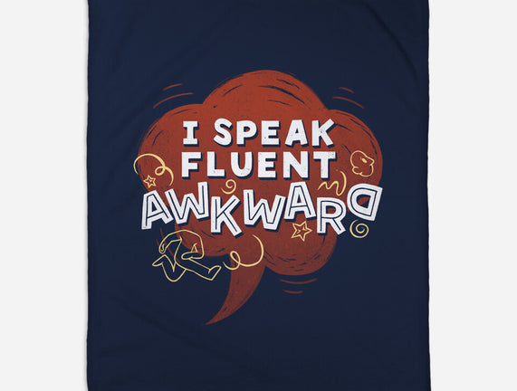 I Speak Fluent Awkward