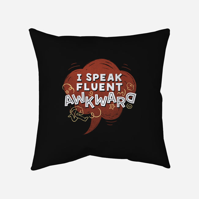 I Speak Fluent Awkward-None-Removable Cover w Insert-Throw Pillow-koalastudio