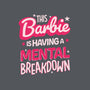 This Barbie Is Having A Mental Breakdown-Mens-Heavyweight-Tee-koalastudio