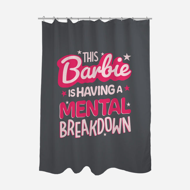 This Barbie Is Having A Mental Breakdown-None-Polyester-Shower Curtain-koalastudio