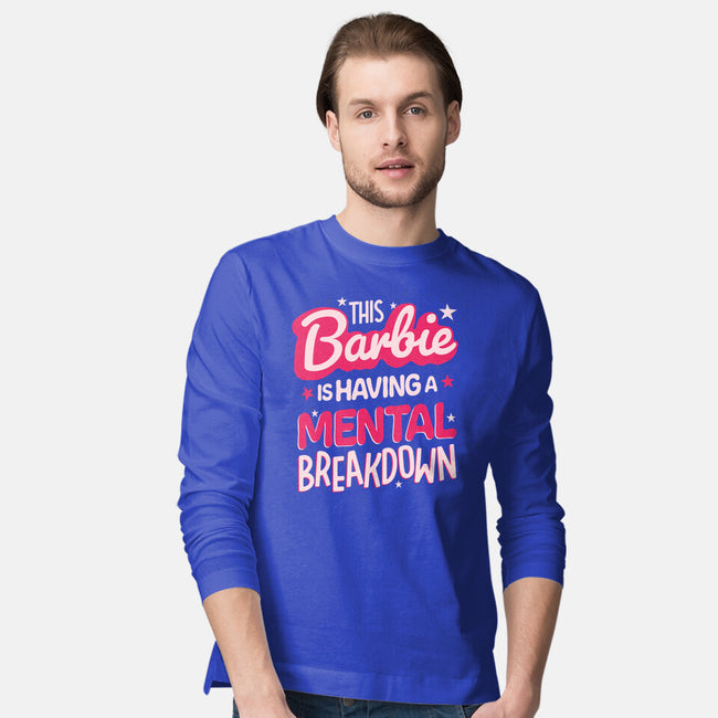 This Barbie Is Having A Mental Breakdown-Mens-Long Sleeved-Tee-koalastudio