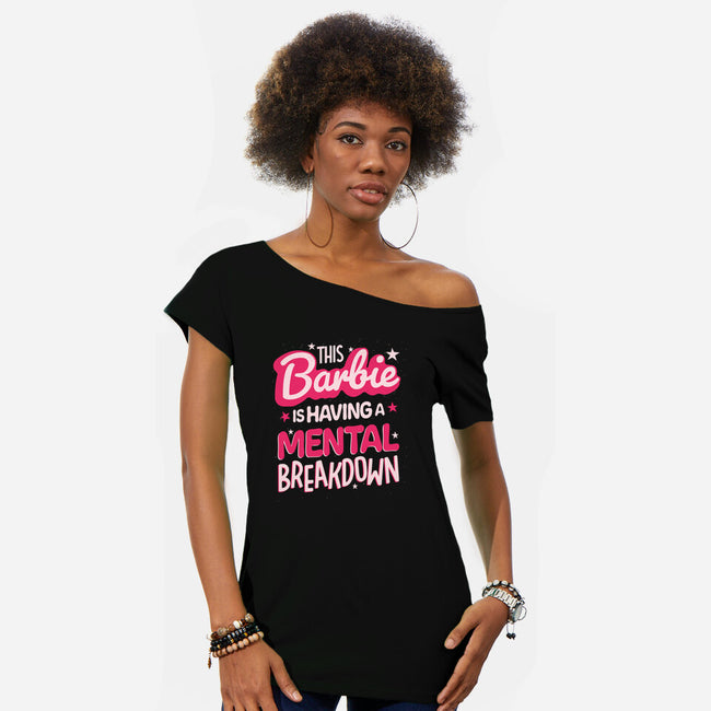 This Barbie Is Having A Mental Breakdown-Womens-Off Shoulder-Tee-koalastudio