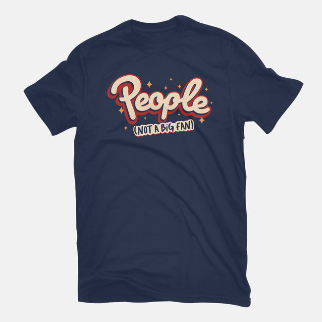 People Not A Big Fan-Womens-Fitted-Tee-koalastudio