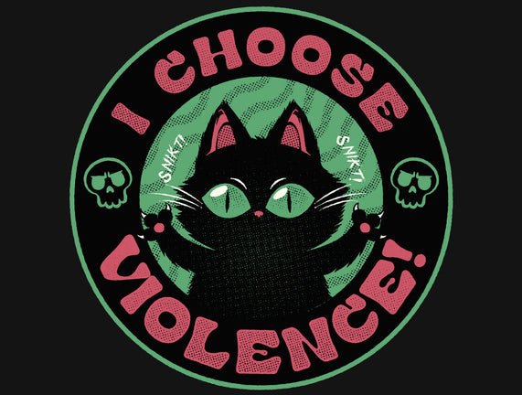 I Choose Violence Funny Cat