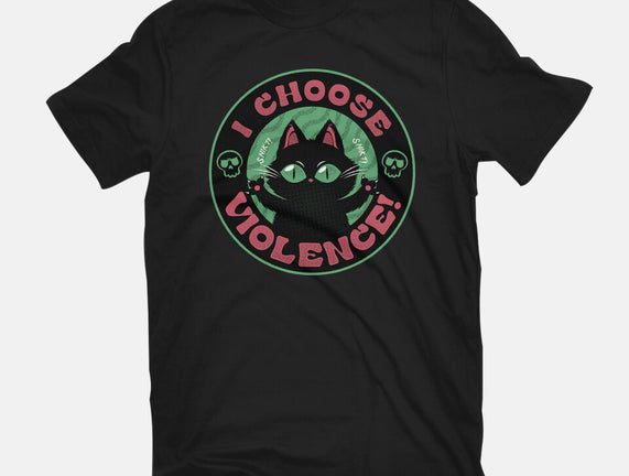 I Choose Violence Funny Cat