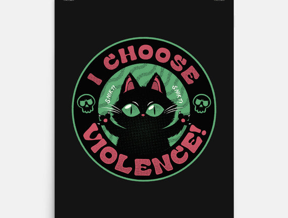 I Choose Violence Funny Cat