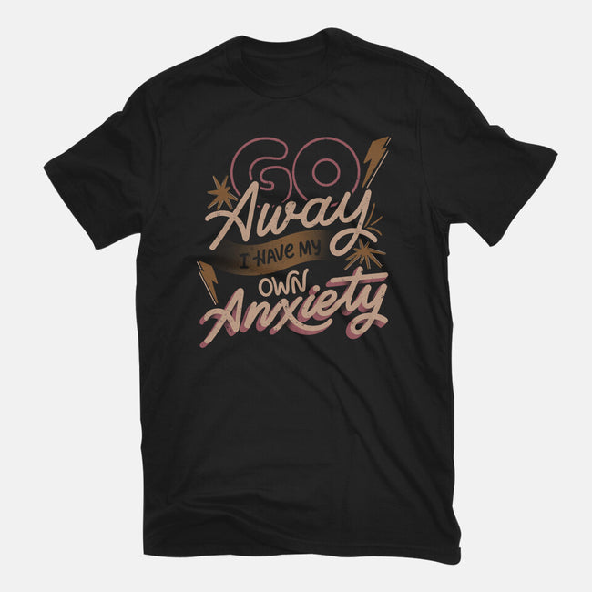 Go Away I Have My Own Anxiety-Womens-Fitted-Tee-tobefonseca