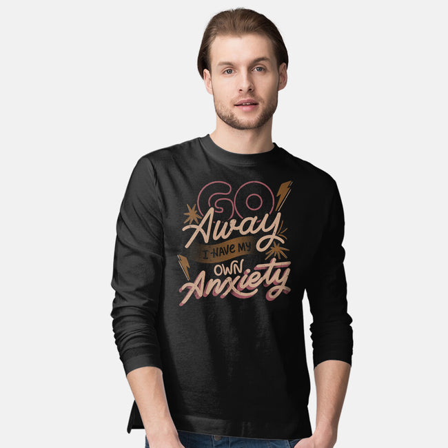 Go Away I Have My Own Anxiety-Mens-Long Sleeved-Tee-tobefonseca