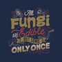 All Fungi Are Edible-Mens-Heavyweight-Tee-tobefonseca